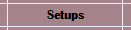 Setups